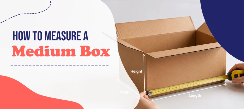 How to Measure a Medium Box