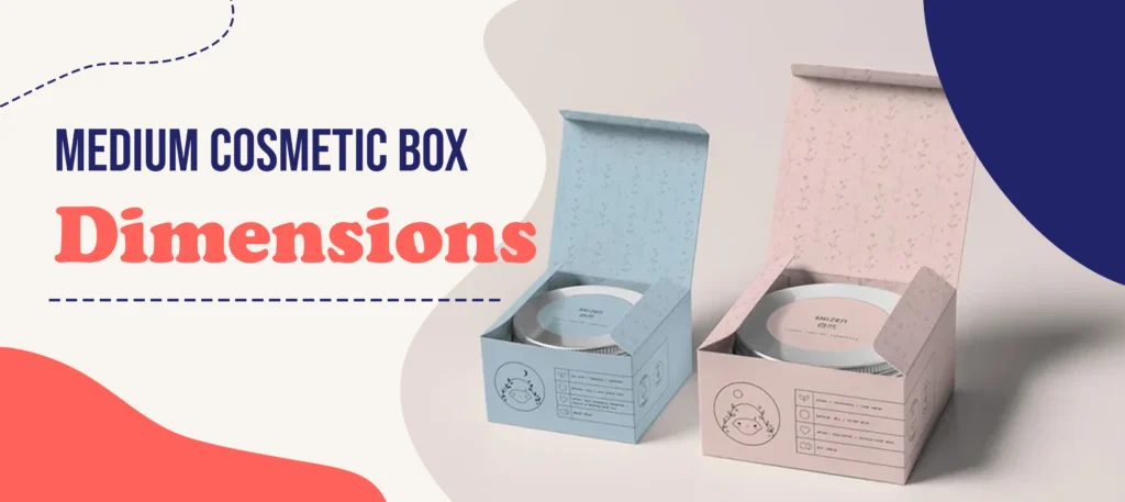 Medium Cosmetic Box Dimensions