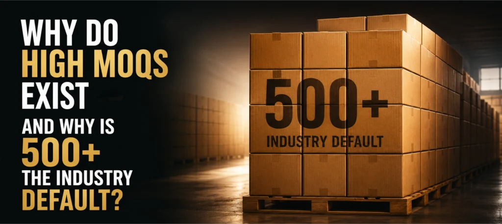 Why do high MOQs exist and why is 500+ the industry default
