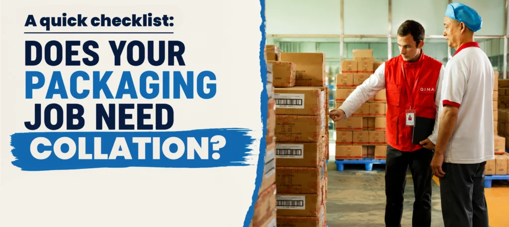 A quick checklist does your packaging job need collation