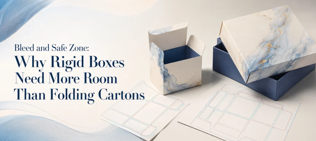 Bleed and safe zone why rigid boxes need more room than folding cartons