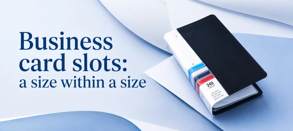 Business card slots a size within a size
