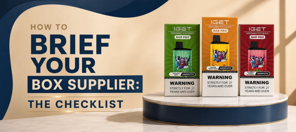 How to brief your box supplier the checklist