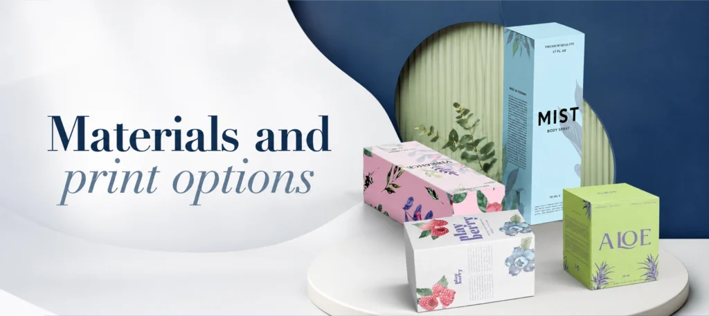 Materials and print options