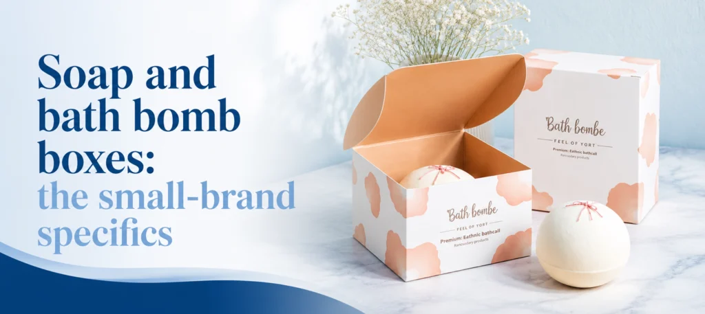 Soap and bath bomb boxes the small-brand specifics