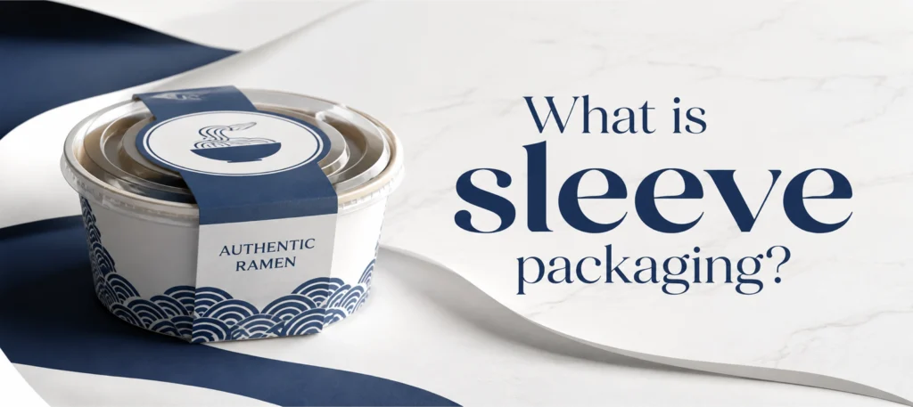 What is sleeve packaging