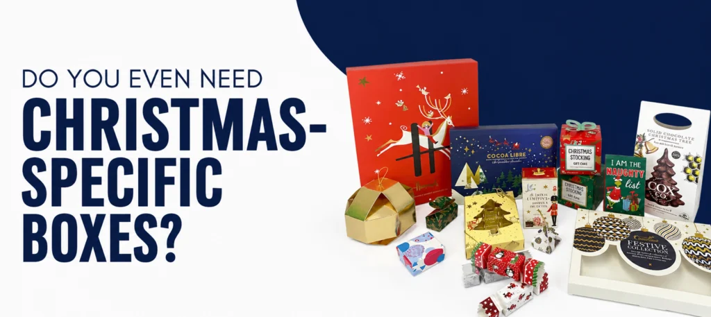 Do you even need Christmas-specific boxes