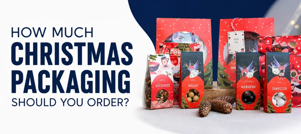 How much Christmas packaging should you order