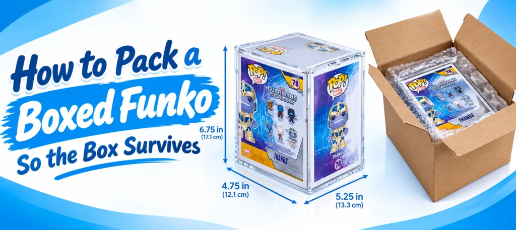How to pack a boxed Funko so the box survives