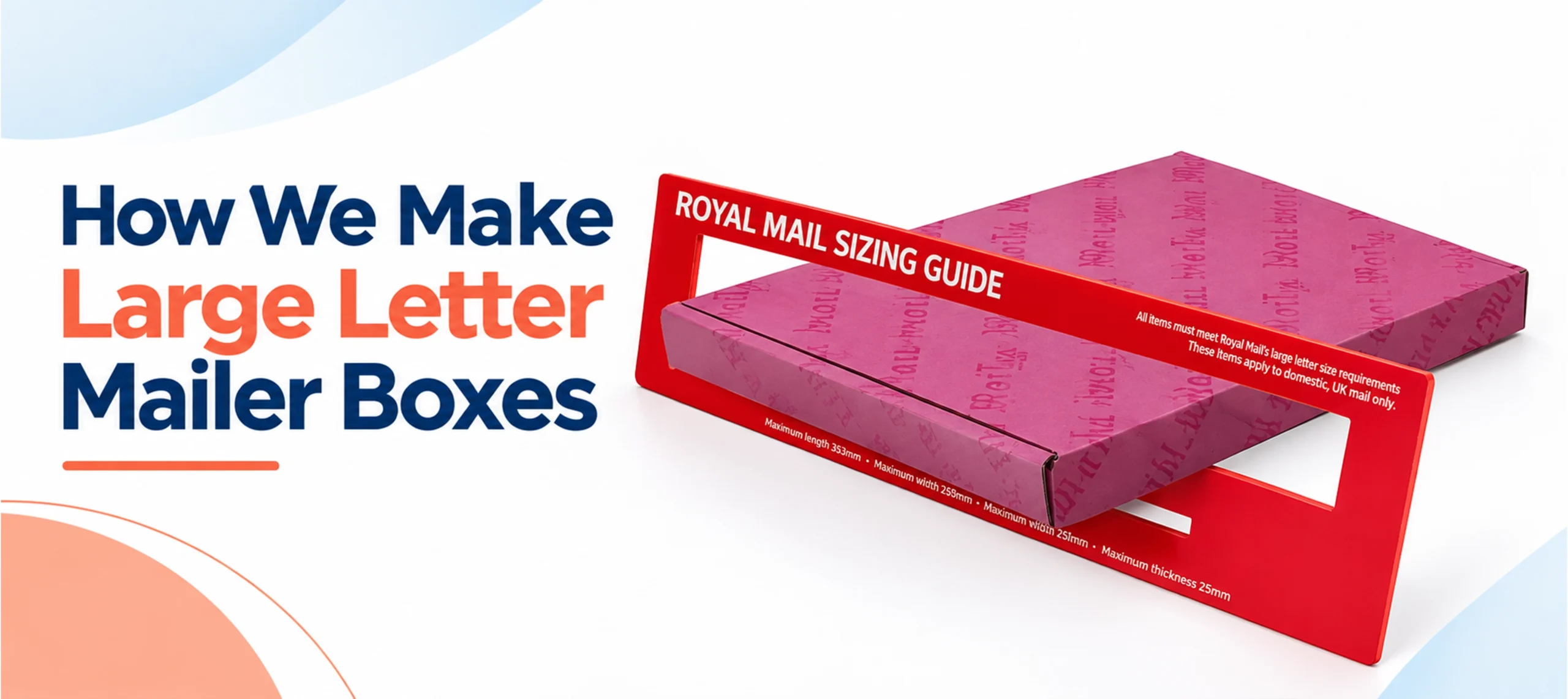 How we make Large Letter mailer boxes