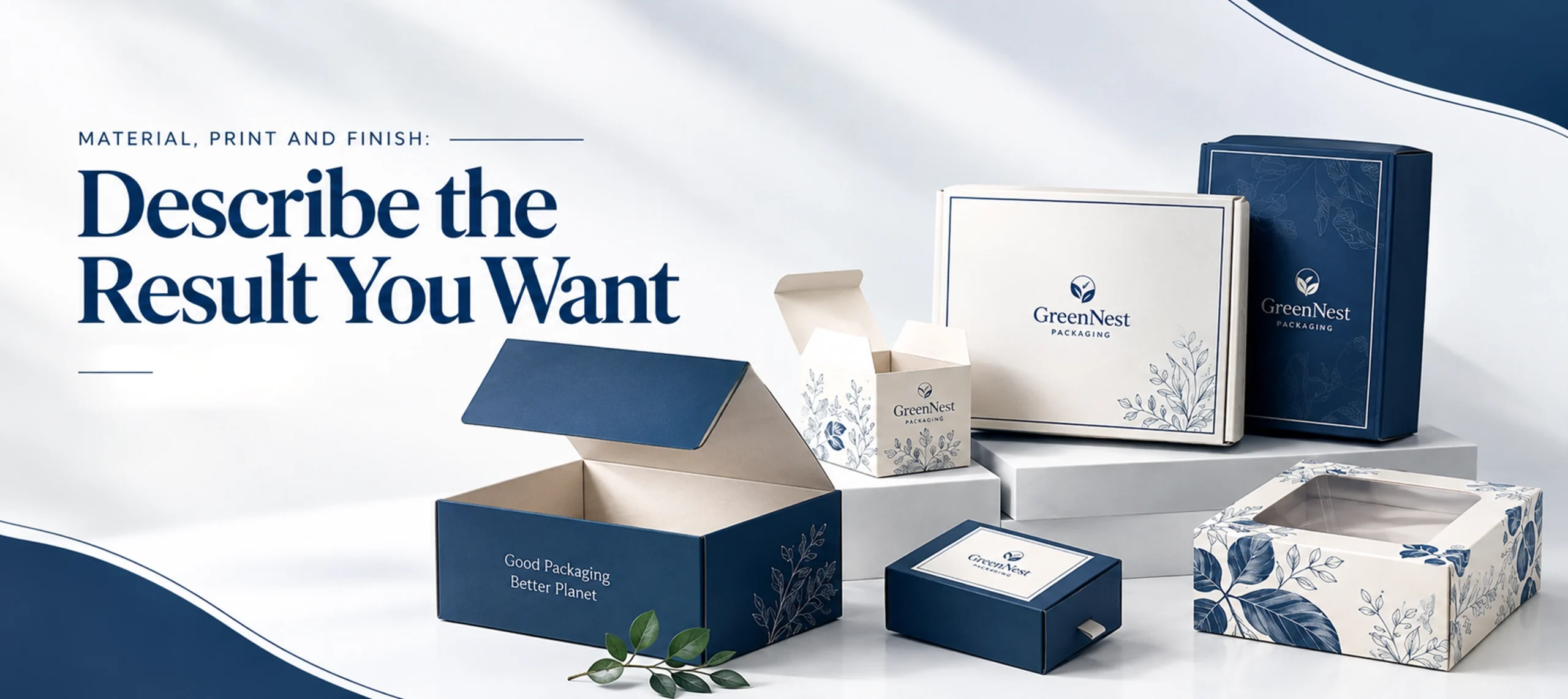 Material, print and finish describe the result you want