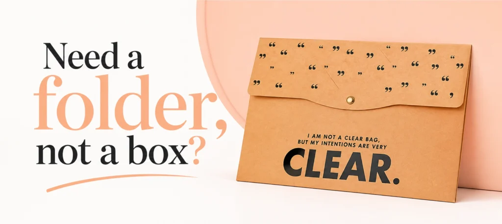 Need a folder not a box
