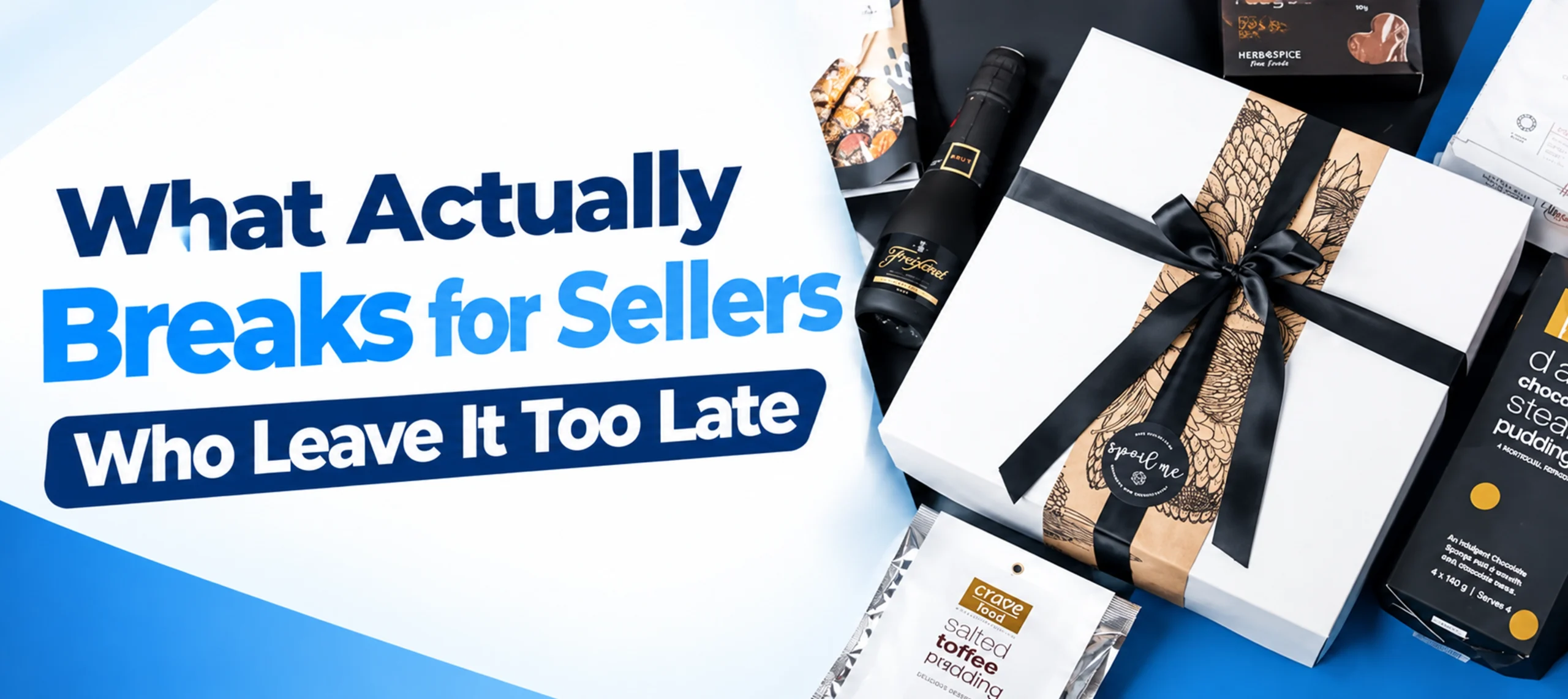 What actually breaks for sellers who leave it too late