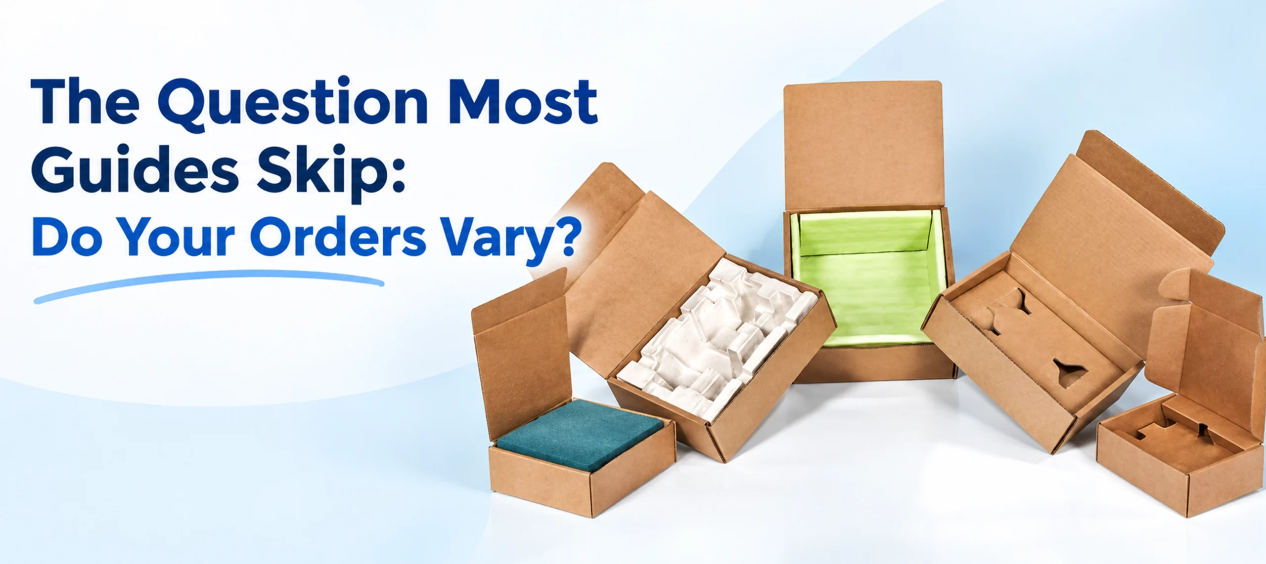 The question most guides skiP do your orders vary