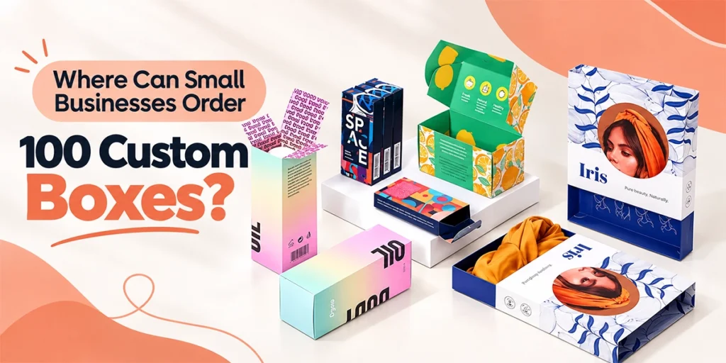 Where Can Small Businesses Order 100 Custom Boxes?