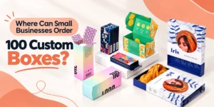Where Can Small Businesses Order 100 Custom Boxes?